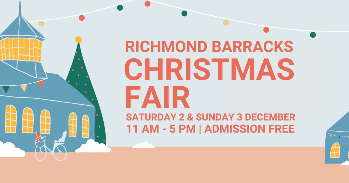 Richmond Barracks Richmond Barracks Christmas Fair 2023